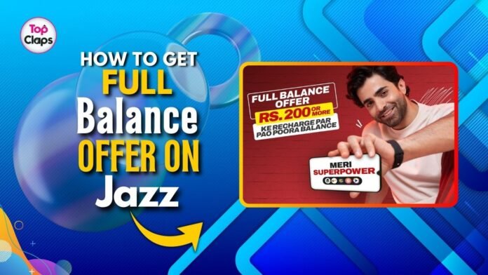 How to Get Full Balance Offer on Jazz