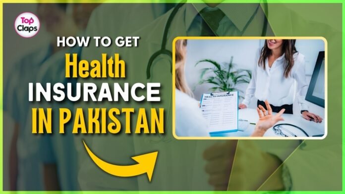 How to Get Health Insurance in Pakistan