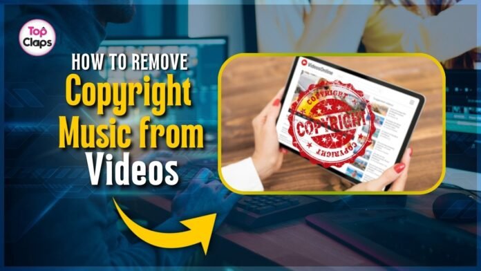 How to Remove Copyright Music from Videos